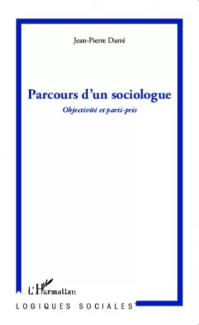 Couverture du produit · Parcours d'un sociologue: Objectivité et parti-pris