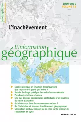 Couverture du produit · L'information géographique - Vol. 78 (2/2014) L'inachèvement: L'inachèvement