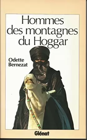 Couverture du produit · HOMMES DES MONTAGNES DU HOGGAR.