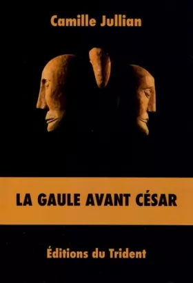 Couverture du produit · La Gaule avant César