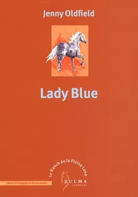 Couverture du produit · Le Ranch de la Pleine Lune, Tome 5 : Lady Blue