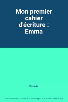 Couverture du produit · Mon premier cahier d'écriture : Emma