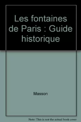 Couverture du produit · Les fontaines de Paris : Guide historique