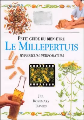 Couverture du produit · Le Millepertuis. Hypericum Perforatum