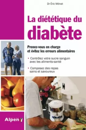Couverture du produit · La Diététique du diabète. Prenez-vous en charge et évitez les erreurs alimentaires