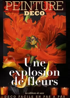 Couverture du produit · Une explosion de fleurs: Une explosion de fleurs