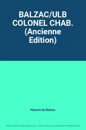 Couverture du produit · BALZAC/ULB COLONEL CHAB. (Ancienne Edition)
