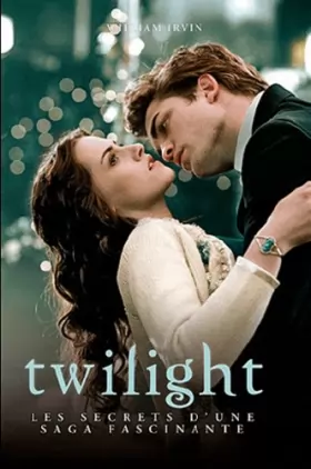 Couverture du produit · Twilight : Les secrets d'une saga