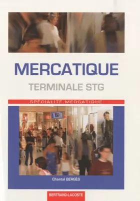 Couverture du produit · Mercatique Terminale STG : Spécialité mercatique