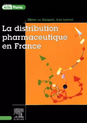 Couverture du produit · La distribution pharmaceutique en France