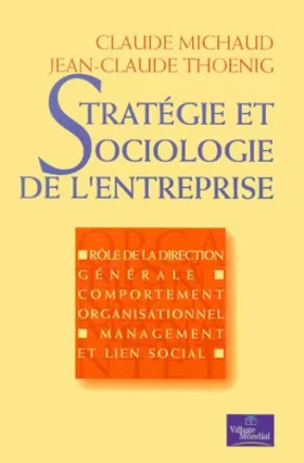 Couverture du produit · Stratégie et sociologie de l'entreprise : Rôle de la rédaction, comportement organisationnel, Management et lieu social