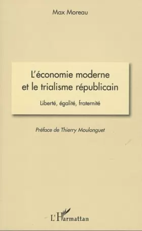 Couverture du produit · L'économie moderne et le trialisme républicain : Liberté, égalité, fraternité