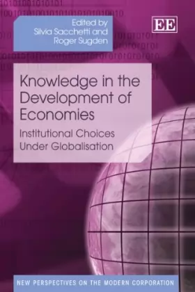 Couverture du produit · Knowledge in the Development of Economies: Institutional Choices Under Globalisation