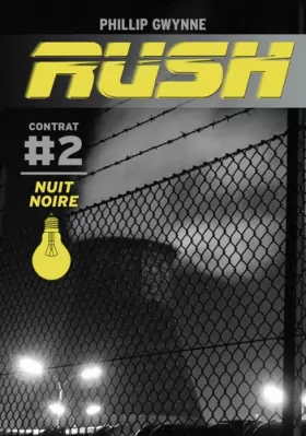 Couverture du produit · Rush, Tome 2 : Nuit noire