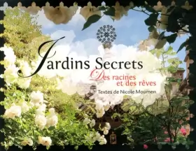 Couverture du produit · Jardins Secrets, des racines et des rêves