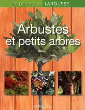 Couverture du produit · Arbustes et petits arbres