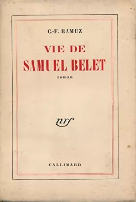 Couverture du produit · Vie de Samuel Belet - Edition originale