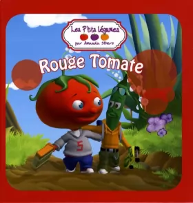 Couverture du produit · Les P'tits légumes : Rouge Tomate