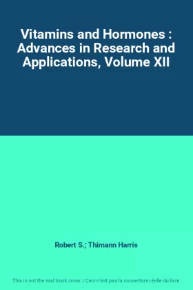 Couverture du produit · Vitamins and Hormones : Advances in Research and Applications, Volume XII