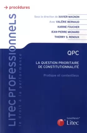 Couverture du produit · QPC, La question prioritaire de constitutionnalité : Pratique et contentieux
