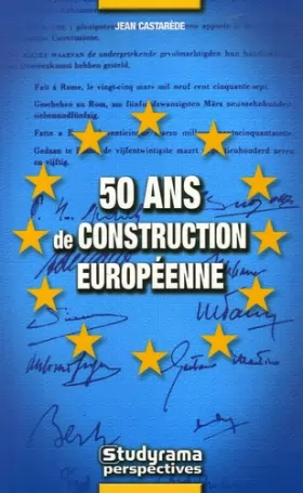 Couverture du produit · 50 Ans de construction européenne (1957-2007)