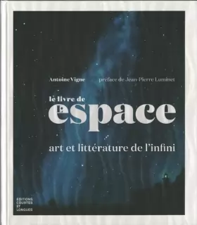 Couverture du produit · Le livre de l'espace : art et littérature de l'infini