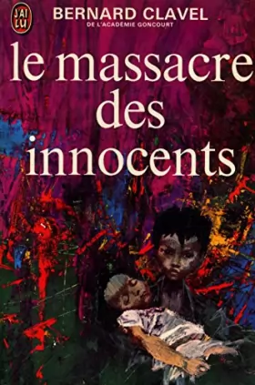 Couverture du produit · Le massacre des innocents / Bernard Clavel / Réf13924