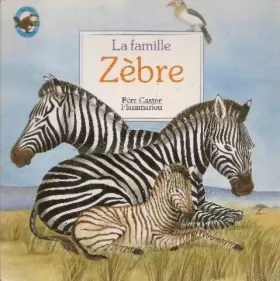 Couverture du produit · La famille zebre