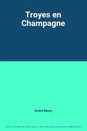 Couverture du produit · Troyes en Champagne