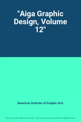 Couverture du produit · "Aiga Graphic Design, Volume 12"