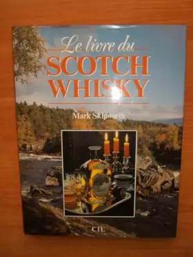 Couverture du produit · Le Livre du scotch whisky