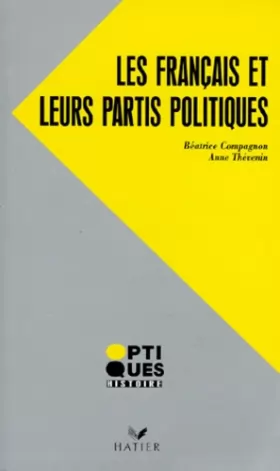 Couverture du produit · Les Français et leurs partis politiques, 1944-1993