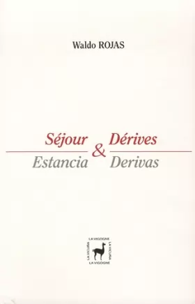 Couverture du produit · Séjour & Dérives : Estancia & Derivas, anthologie bilingue