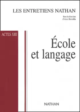 Couverture du produit · Ecole et langage. Actes XIII, Octobre 2002