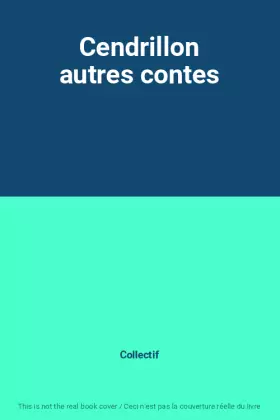 Couverture du produit · Cendrillon autres contes