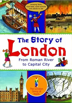 Couverture du produit · The Story of London: From Roman River to Capital City
