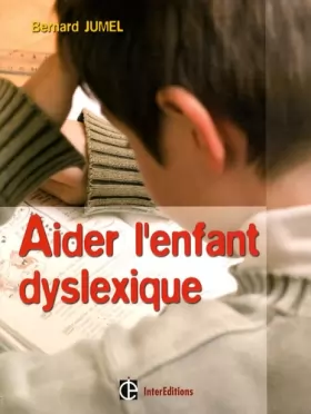 Couverture du produit · Aider l'enfant dyslexique