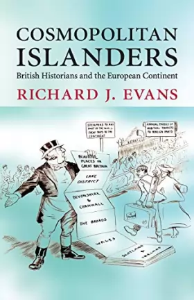Couverture du produit · Cosmopolitan Islanders: British Historians and the European Continent