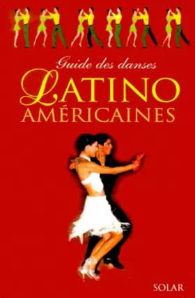 Couverture du produit · Guide des danses latino américaines