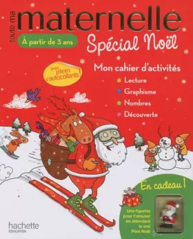 Couverture du produit · Toute ma maternelle spécial Noël: Mon cahier d'activités