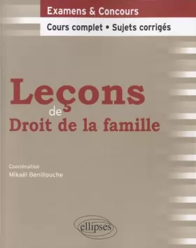 Couverture du produit · Leçons de Droit de la Famille Cours Complet & Sujets Corrigés