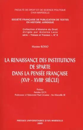 Couverture du produit · La renaissance des institutions de Sparte dans la pensée française (XVIe-XVIIIe siècle)