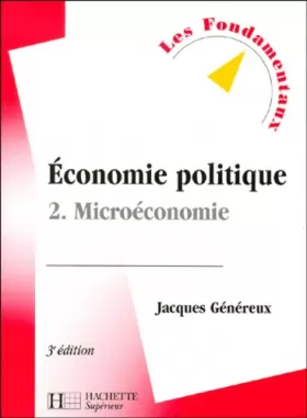 Couverture du produit · Economie politique, tome 2 : Microéconomie, 3e édition