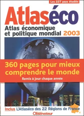 Couverture du produit · Atlaséco : Atlas économique et politique mondial 2003
