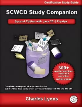 Couverture du produit · Sun Certified Web Component Developer Study Companion: SCWCD Java EE 5 (Exams 310-083 and 310-084)