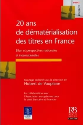 Couverture du produit · 20 ans de dématérialisation des titres en France: Bilan et perspectives nationales et internationales