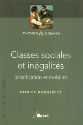 Couverture du produit · Classes sociales et inégalités : Stratification et mobilité
