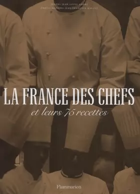 Couverture du produit · La France des chefs et leurs 75 recettes