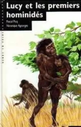 Couverture du produit · Lucy et les premiers hominidés