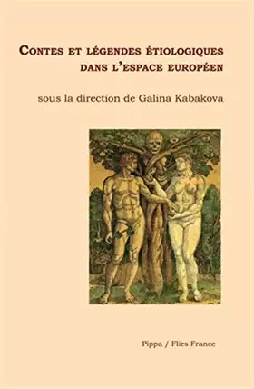 Couverture du produit · Contes et Legendes Etiologiques Dans l'Espace Europeen